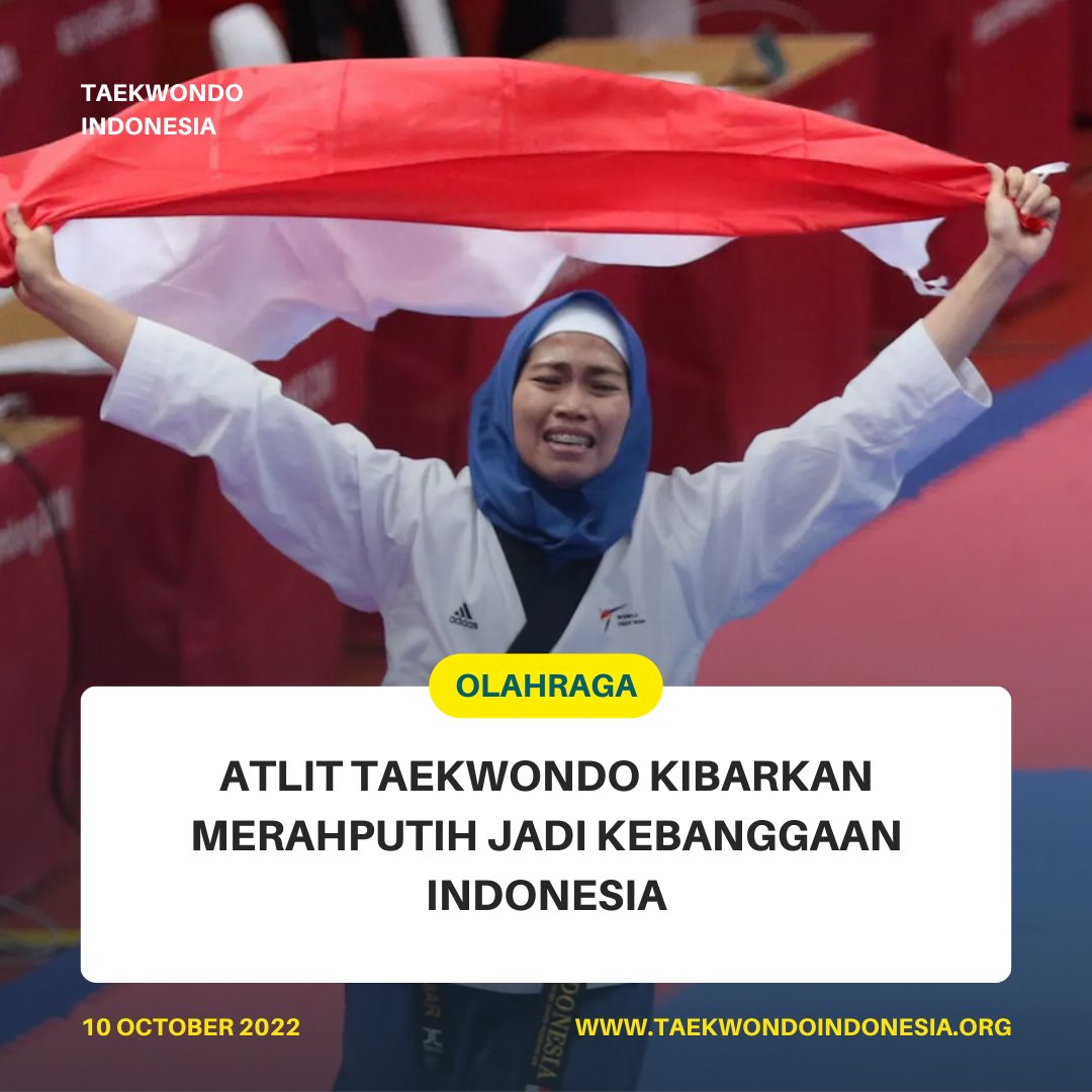 ATLIT TAEKWONDO KIBARKAN MERAH PUTIH JADI KEBANGGAAN INDONESIA  Taekwondo Indonesia Dojang bktckotamalang